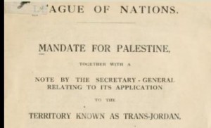 The front page of the Mandate for Palestine and Transjordan memorandum. Photo: wiki commons.