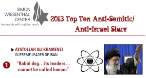 Iran's Supreme Leader Ayatollah Ali Khomeini wins first place in The Simon Wiesenthal Center's Top 10 Anti-Semitic and Anti-Israel Slurs List of 2013. Photo: SWC.