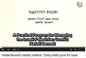Israeli Economy Minister Naftali Bennett's plan for a new approach in the "post-Oslo" era. Photo: Screenshot.