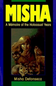 The cover of Misha Defonseca's 1997 memoir, 'Misha: A Mémoire of the Holocaust Years,' that was later shown to be a complete forgery. Photo: Screenshot.