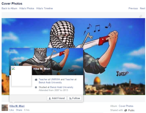 UNRWA employee Hiba M. Miari's Facebook page featuring an image glorifying the recent spate of Palestinian stabbing attacks. Photo: Courtesy, Elder of Ziyon.